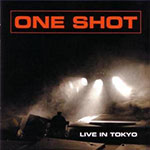 One shot - Live in Tokyo